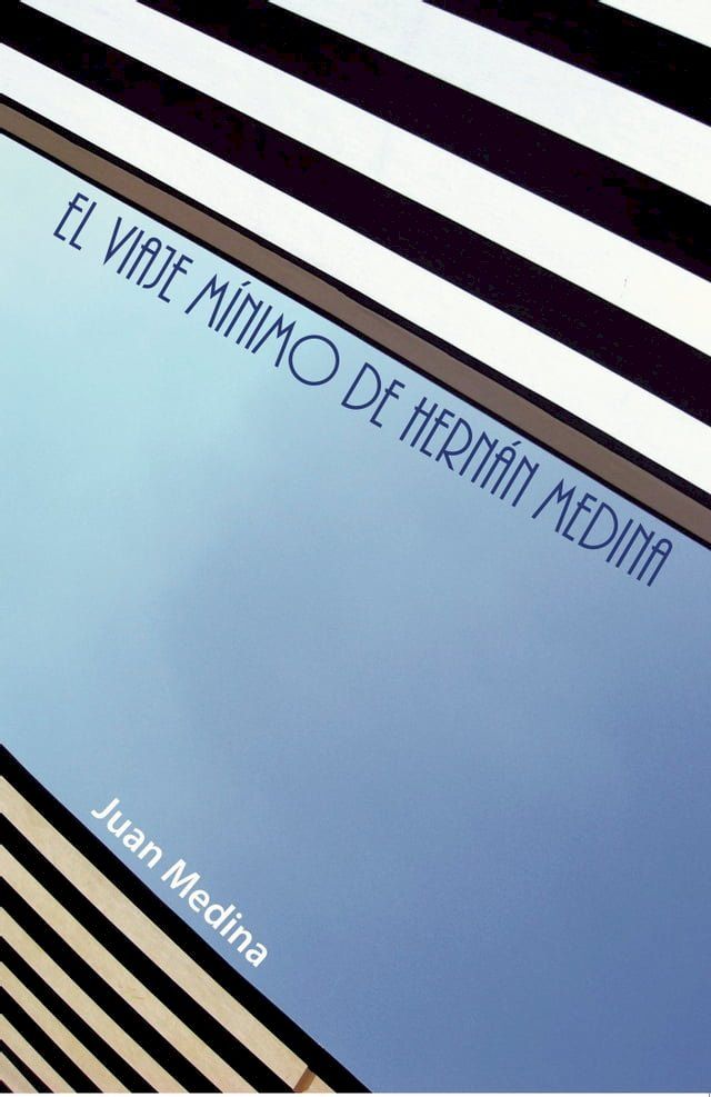  El viaje m&iacute;nimo de Hern&aacute;n Medina(Kobo/電子書)