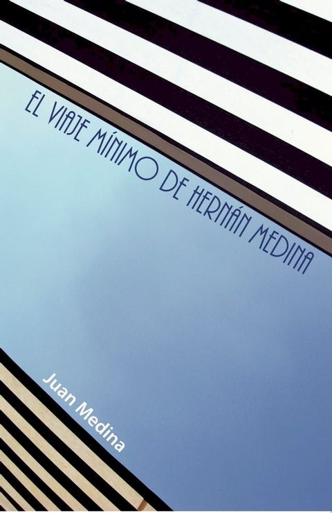 El viaje m&iacute;nimo de Hern&aacute;n Medina(Kobo/電子書)