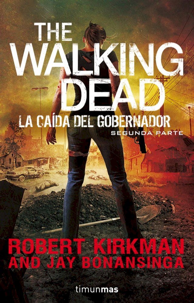  The Walking Dead: La ca&iacute;da del Gobernador(Kobo/電子書)