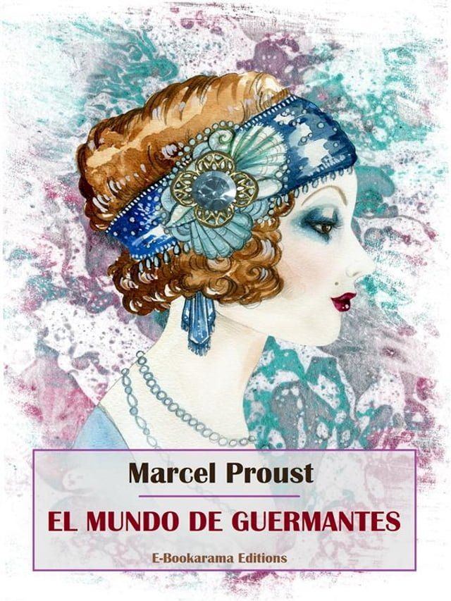  El mundo de Guermantes(Kobo/電子書)