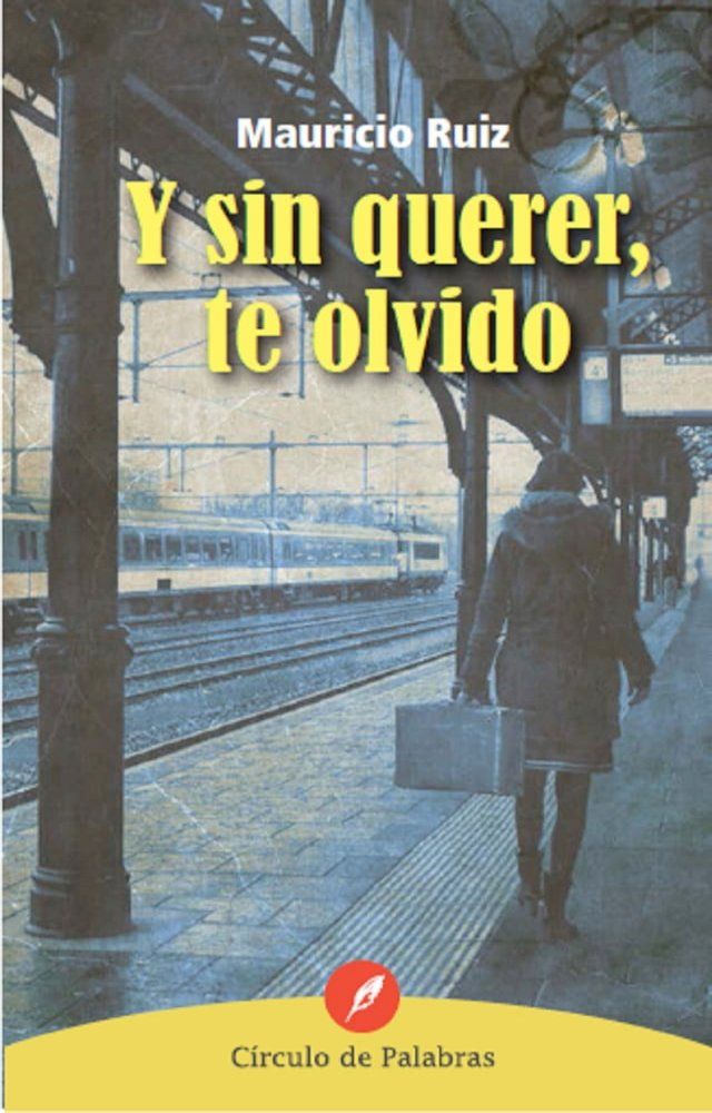  Y sin querer te olvido(Kobo/電子書)