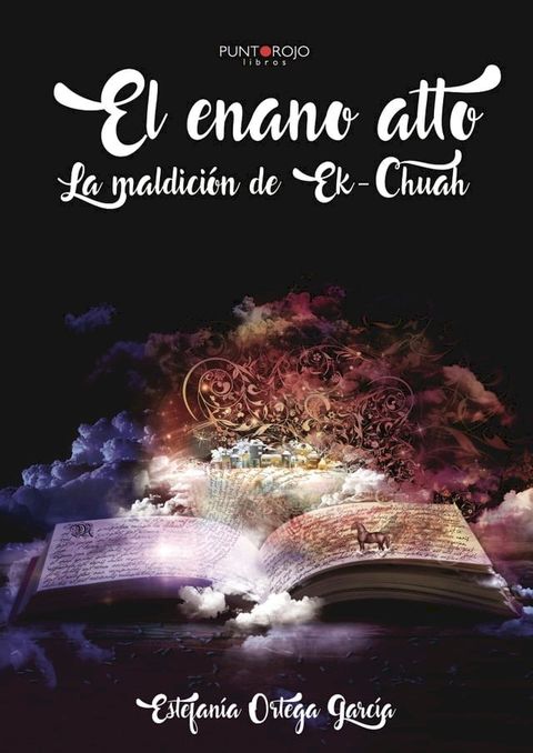 El enano alto. La maldici&oacute;n de Ek-Chuah(Kobo/電子書)