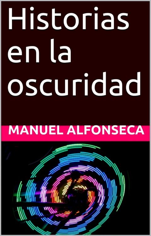 Historias en la oscuridad(Kobo/電子書)