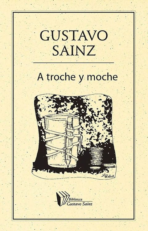 A troche y moche(Kobo/電子書)