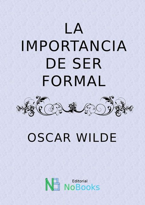 La importancia de ser formal(Kobo/電子書)