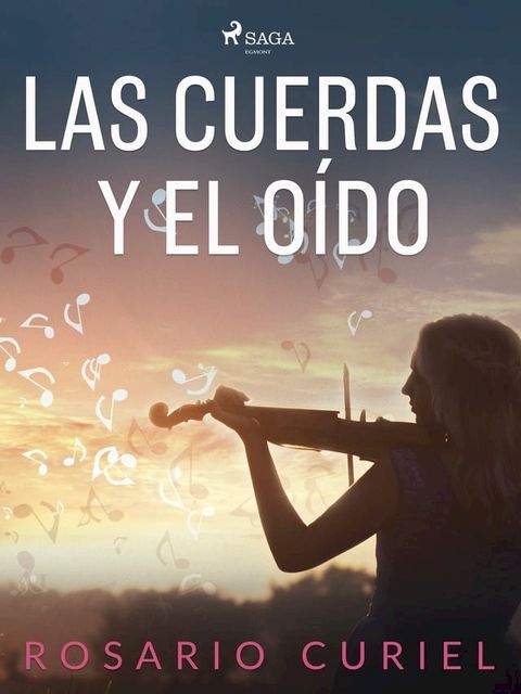 Las cuerdas y el oído(Kobo/電子書)