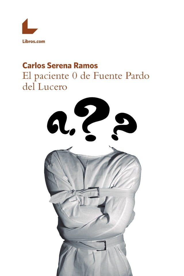  El paciente 0 de Fuente Pardo del Lucero(Kobo/電子書)