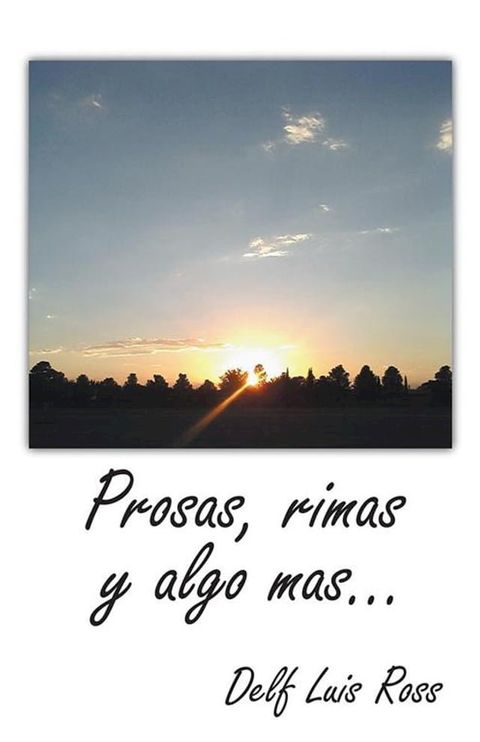 Prosas, Rimas Y Algo Mas…(Kobo/電子書)