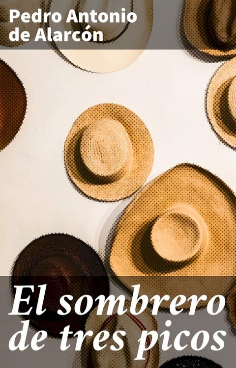 El sombrero de tres picos(Kobo/電子書)