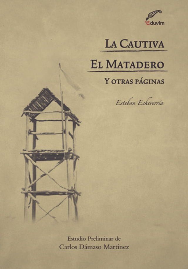  La cautiva - El matadero y otras páginas(Kobo/電子書)