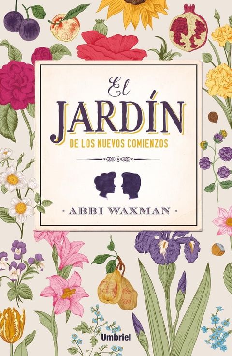 El jardín de los nuevos comienzos(Kobo/電子書)