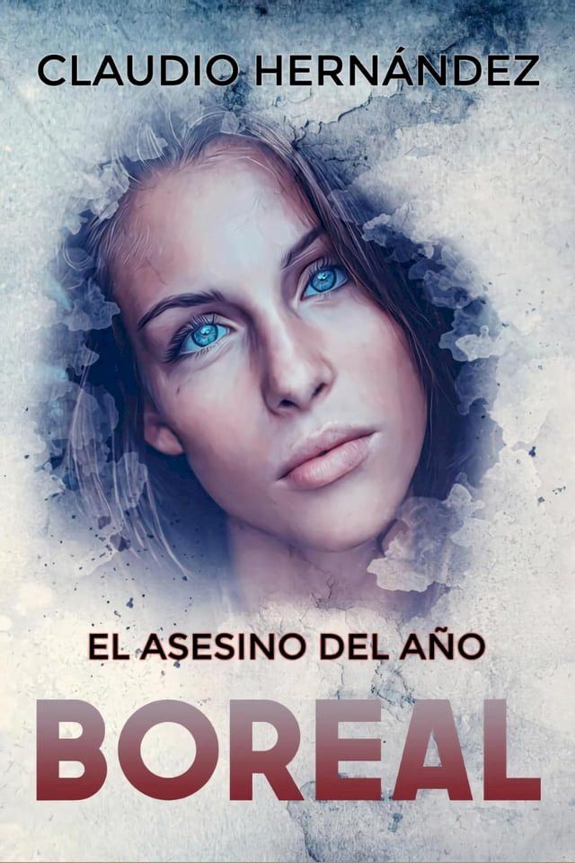  El asesino del a&ntilde;o boreal(Kobo/電子書)