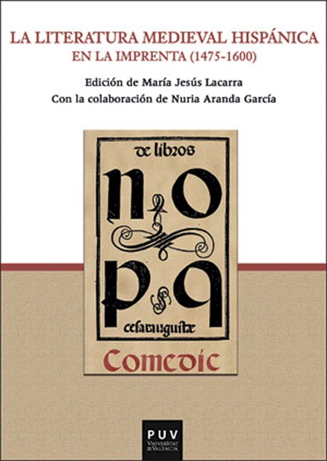  La literatura medieval hispánica en la imprenta (1475-1600)(Kobo/電子書)