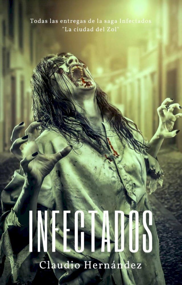  Infectados, la saga completa(Kobo/電子書)