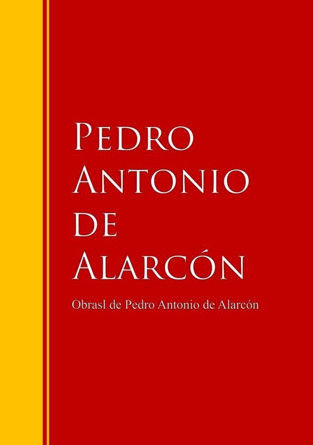  Obras - Colecci&oacute;n de Pedro Antonio de Alarc&oacute;n(Kobo/電子書)