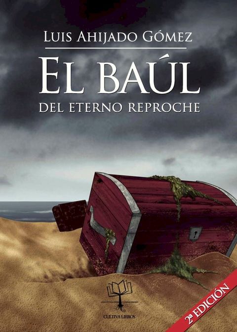 El ba&uacute;l del eterno reproche(Kobo/電子書)