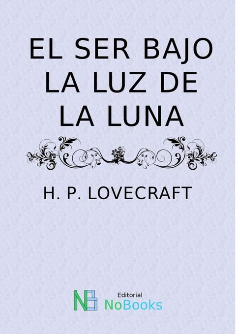 El Ser bajo la luz de la Luna(Kobo/電子書)