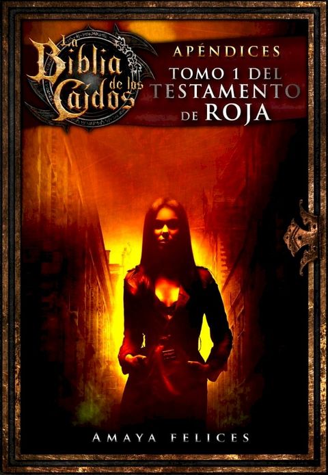 La Biblia de los Caídos. Tomo 1 del testamento de Roja(Kobo/電子書)