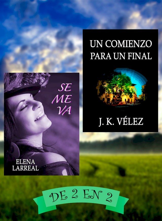  Se me va & Un Comienzo para un Final(Kobo/電子書)