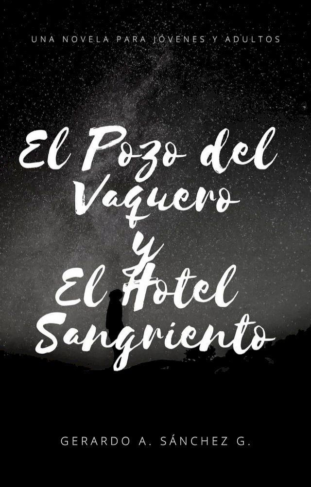  El Pozo del Vaquero y El Hotel Sangriento(Kobo/電子書)