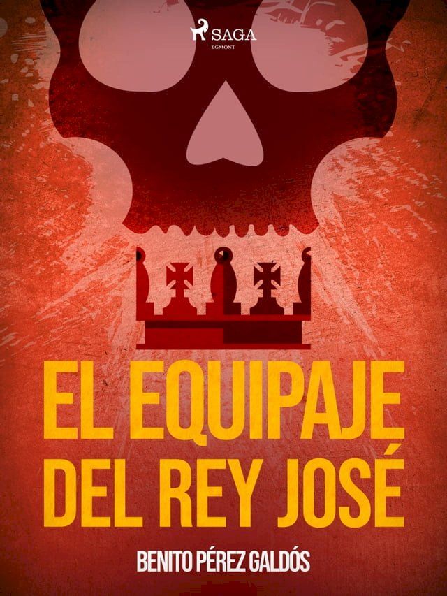  El equipaje del Rey José(Kobo/電子書)