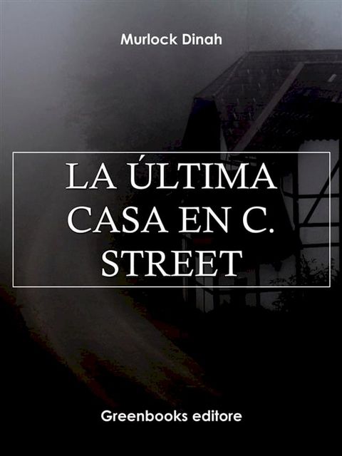 La última casa en C. Street(Kobo/電子書)