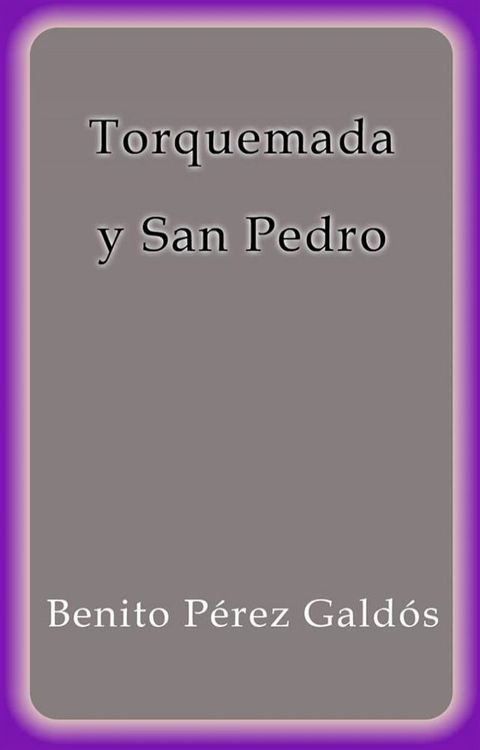 Torquemada y San Pedro(Kobo/電子書)