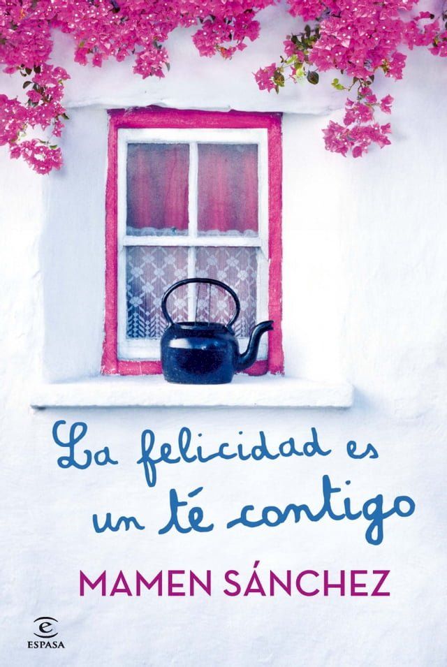  La felicidad es un té contigo(Kobo/電子書)