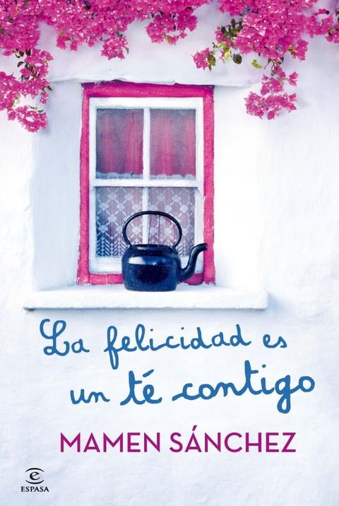 La felicidad es un té contigo(Kobo/電子書)