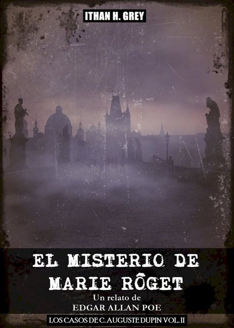 El Misterio de Marie R&ocirc;get(Kobo/電子書)