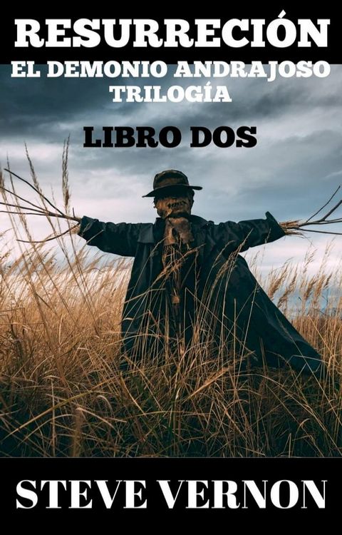 El Demonio Andrajoso Trilog&iacute;a: Libro Dos Ressurrec&iacute;on(Kobo/電子書)