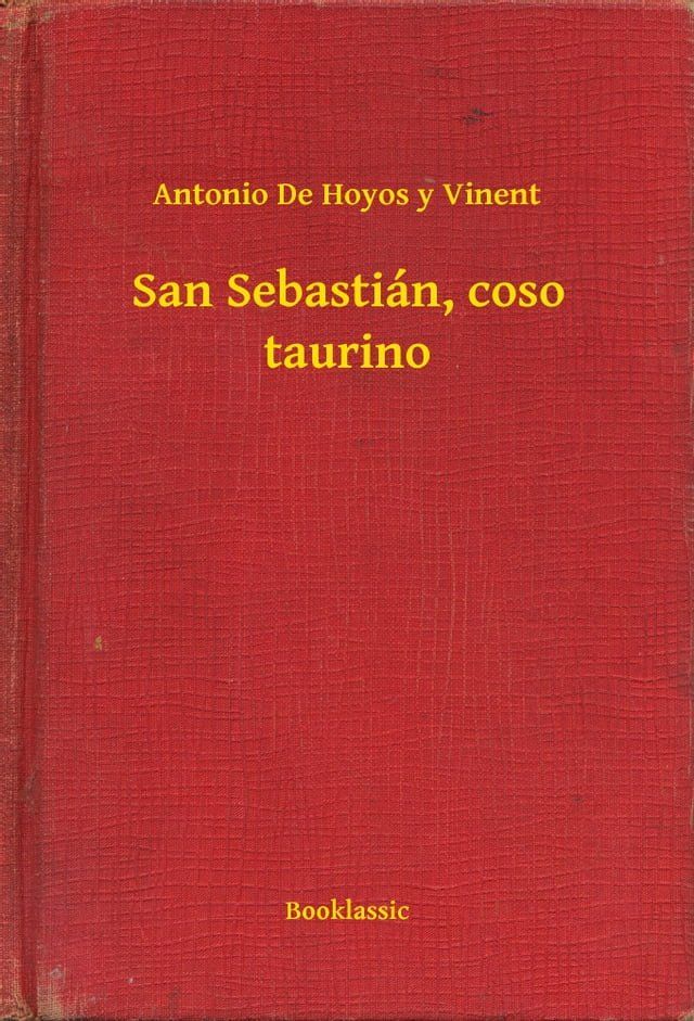  San Sebasti&aacute;n, coso taurino(Kobo/電子書)