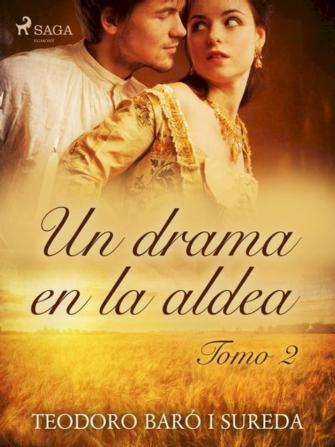 Un drama en la aldea. Tomo II(Kobo/電子書)