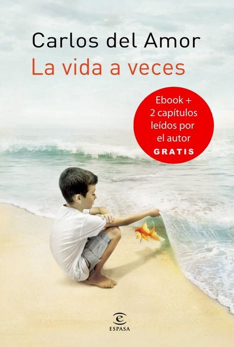 La vida a veces + dos cap&iacute;tulos le&iacute;dos por Carlos del Amor GRATIS(Kobo/電子書)