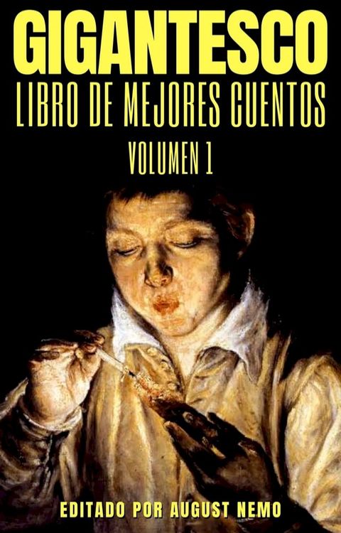 Gigantesco Libro de los Mejores Cuentos - Volume 1(Kobo/電子書)