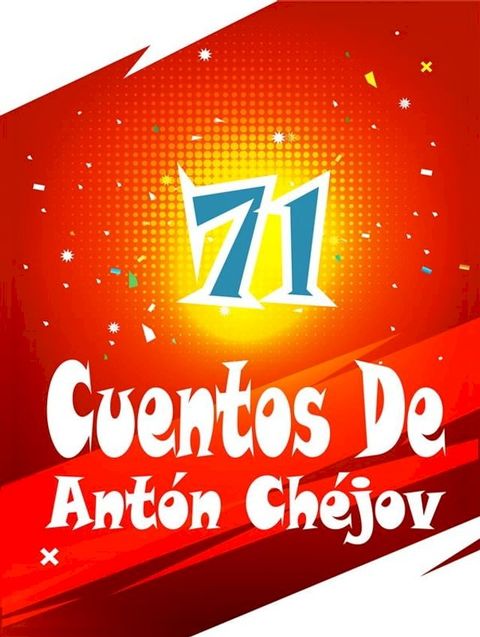 71 Cuentos De Antón Chéjov(Kobo/電子書)