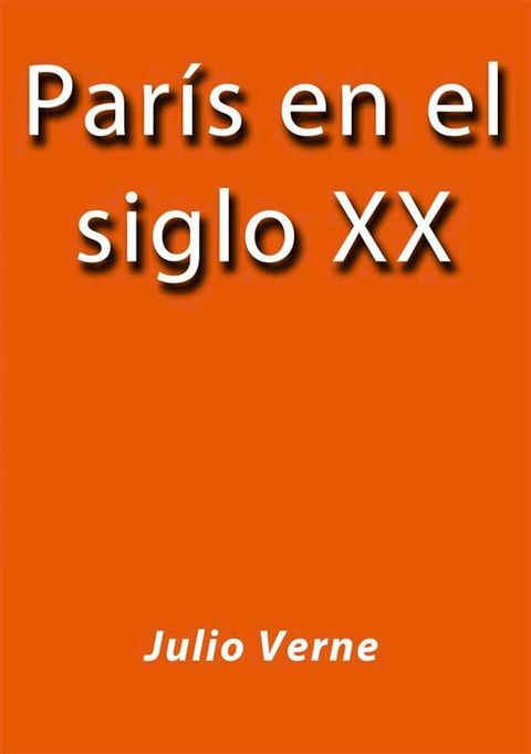 Par&iacute;s en el siglo XX(Kobo/電子書)