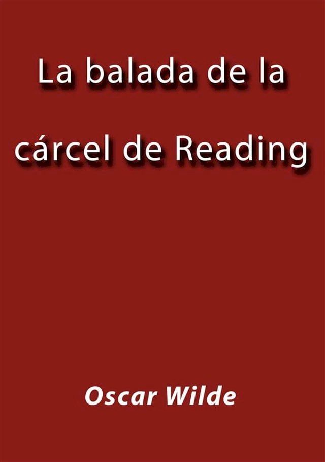  La balada de la c&aacute;rcel de Reading(Kobo/電子書)