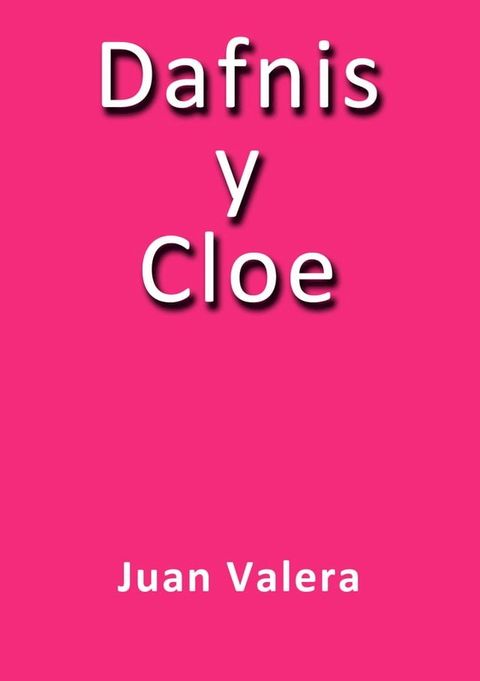 Dafnis y Cloe(Kobo/電子書)