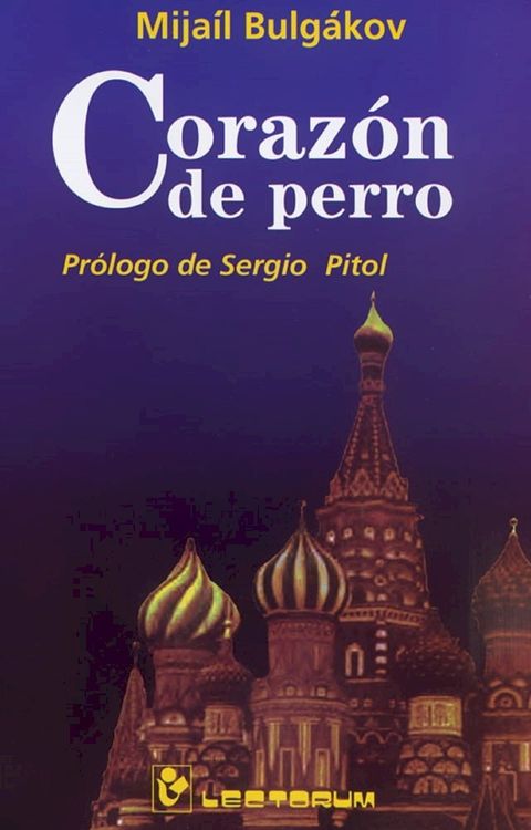 Corazon de perro. Prologo de Sergio Pitol(Kobo/電子書)