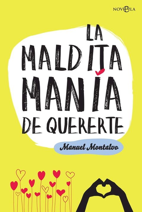 La maldita man&iacute;a de quererte(Kobo/電子書)