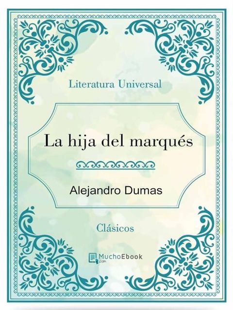 La hija del marqu&eacute;s(Kobo/電子書)