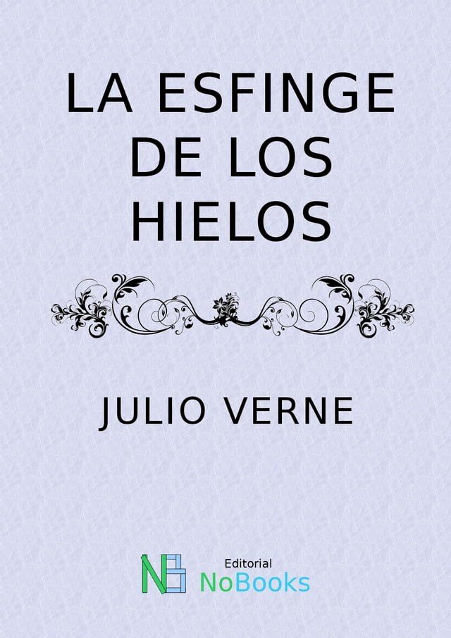  La esfinge de los hielos(Kobo/電子書)