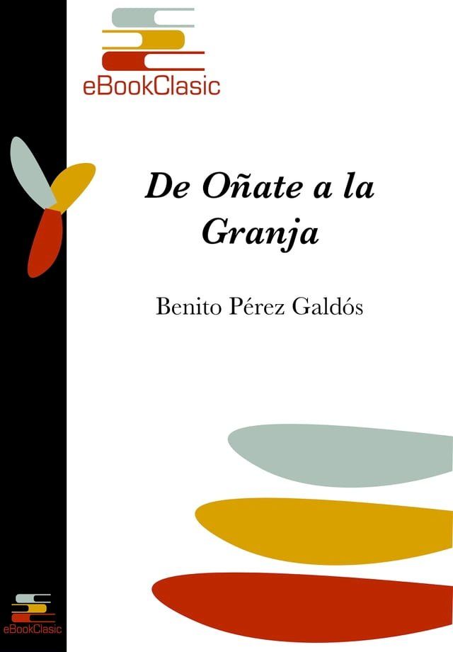  De Oñate a La Granja (Anotado): Episodios nacionales(Kobo/電子書)