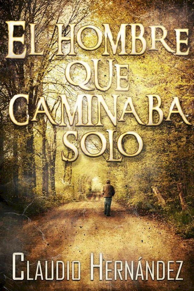  El hombre que caminaba solo(Kobo/電子書)