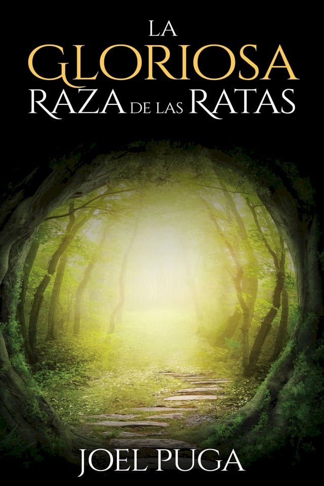  La Gloriosa Raza de las Ratas(Kobo/電子書)