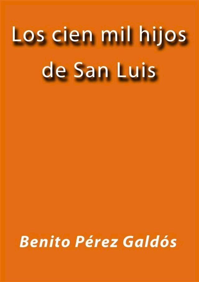  Los cien mil hijos de San Luis(Kobo/電子書)