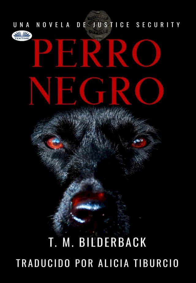  Perro Negro - Una Novela De Justice Security(Kobo/電子書)