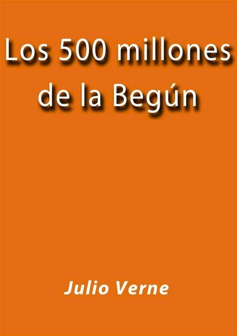 Los 500 millones de la Begun(Kobo/電子書)