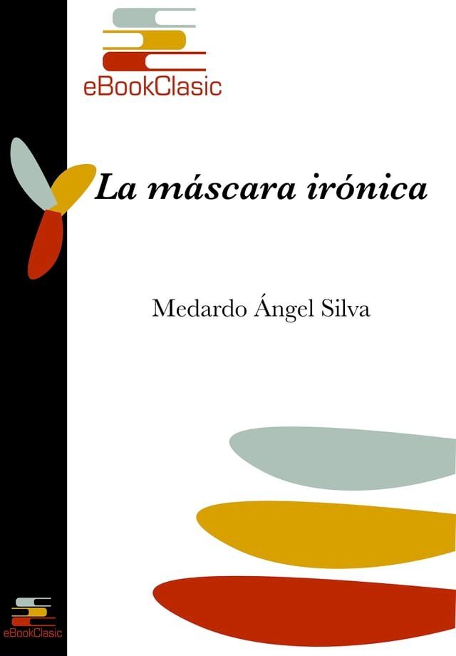  La máscara irónica (Anotado)(Kobo/電子書)